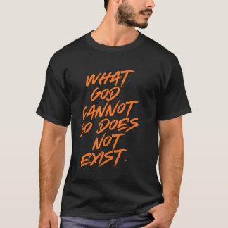 Camiseta O que Deus não pode fazer não existe. NSPPD. Oraçã