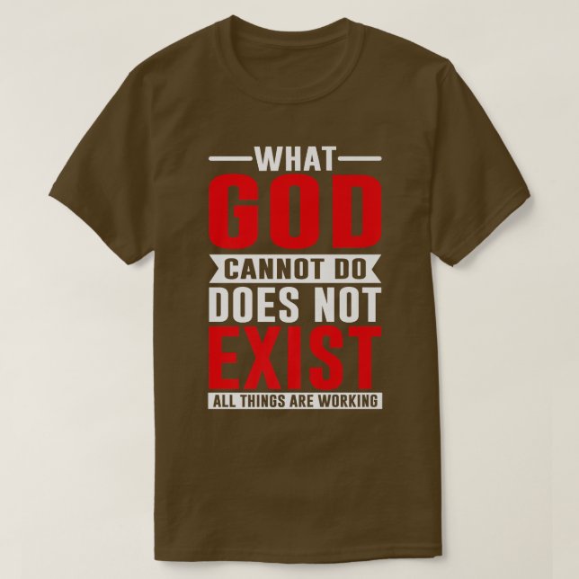 Camiseta O que Deus não pode fazer não existe, Prece NSPPD (Frente do Design)