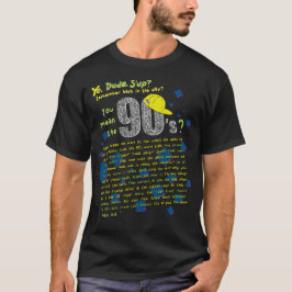 Camiseta O que dissemos nos anos 90