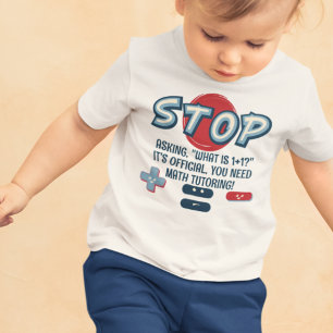 Camiseta O que é 1+1? Pare de fazer perguntas fáceis sobre 