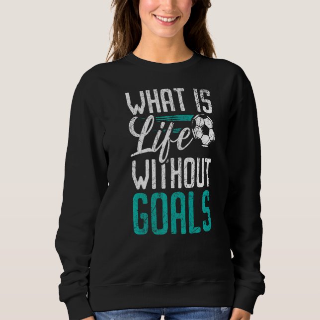 Camiseta O Que É A Vida Sem Metas De Futebol Pl (Frente)