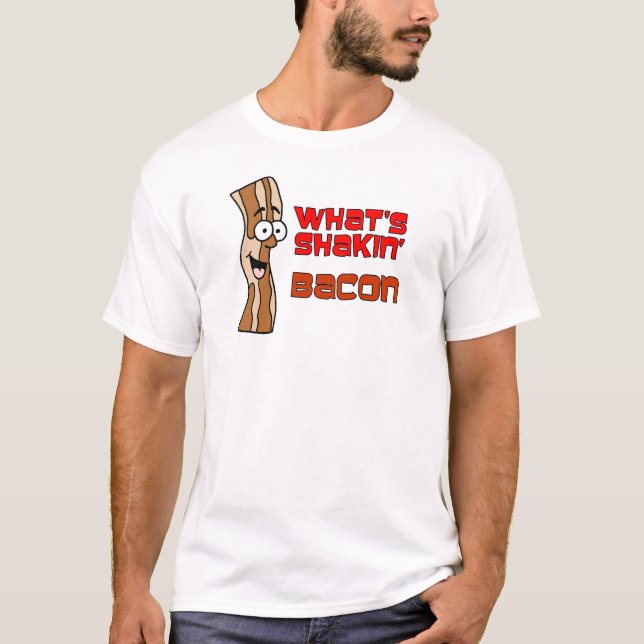 Camiseta O que é bacon de Shakin com desenhos animados do (Frente)