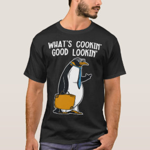 Camiseta O que é Cookin Good Lookin Emperor Sea Bird King P