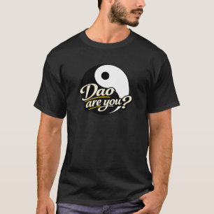 Camiseta O que é Dao?