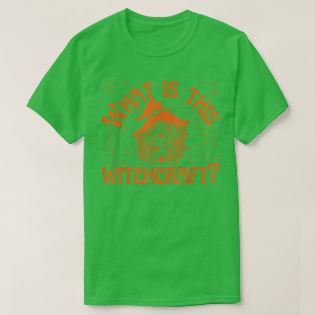 Camiseta O que é esse Bruxaria, Engraçado Professor de Mate (Frente do Design)