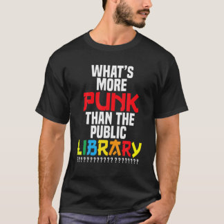 Camiseta O Que É Mais Punk Do Que A Biblioteca Pública?