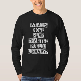 Camiseta O que é mais "Punk" do que a Biblioteca Pública En