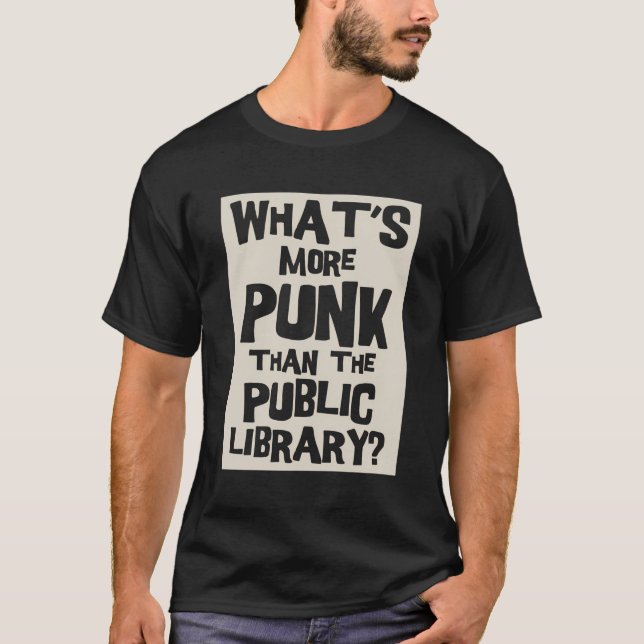 Camiseta O Que É Mais Punk Do Que A Biblioteca Pública Engr (Frente)