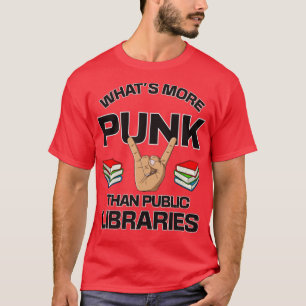 Camiseta O Que É Mais Punk Do Que Bibliotecas Públicas Que 
