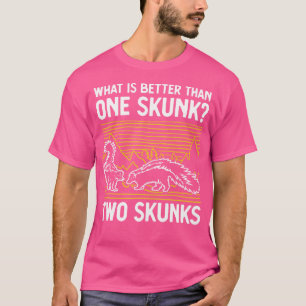 Camiseta O Que É Melhor Do Que Um Skunk Dois Skunks Engraça