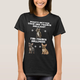 Camiseta O que é melhor do que uma ideia de buldogue france