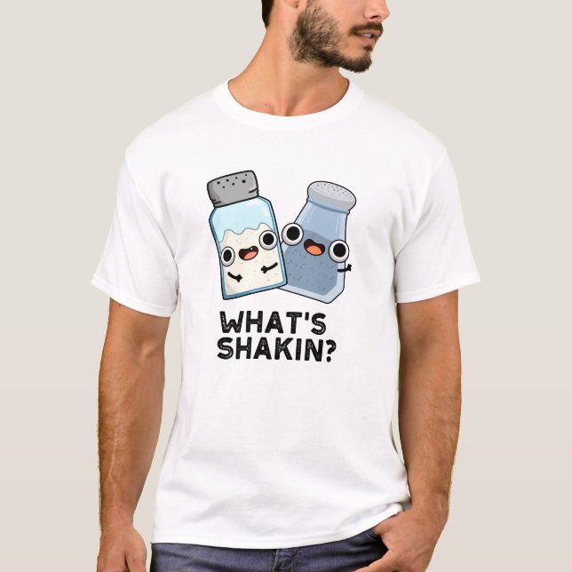 Camiseta O que é Sal Engraçado Shakin e Pepper Shaker Pun (Frente)