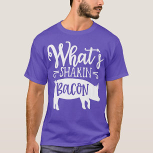 Camiseta O que é Shakin' Bacon Pig e Bacon café da manhã Di