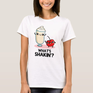 Camiseta O que é Shakin Funny Cherry Milkshake Pun