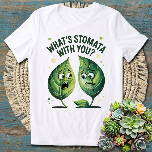 Camiseta O que é Stomata com você? Engraçado Ciência Pun Bi (Criador carregado)