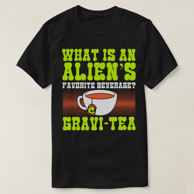 Camiseta O que é uma bebida favorita Gravitea (Frente do Design)