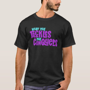 Camiseta O Que Ela Enfrenta Ela Conquista A Motivação Femin