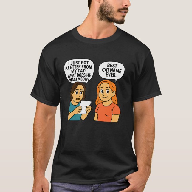 Camiseta O Que Ele Quer Meow Design Divertido de Gato Pun (Frente)