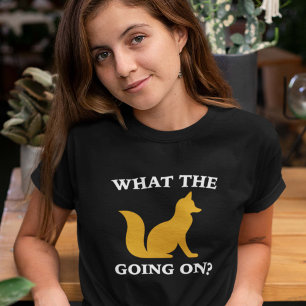 Camiseta O Que Está Acontecendo Com A Raposa?
