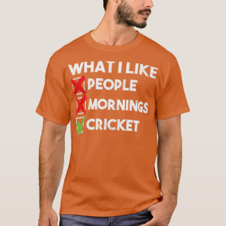 Camiseta o que eu gosto de críquete das manhãs de pessoas