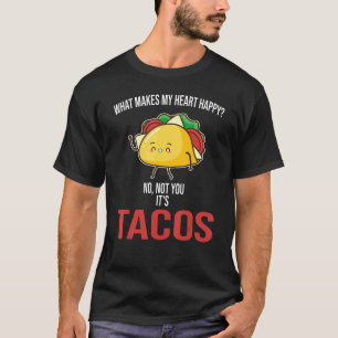 Camiseta O que faz meu coração feliz Tacos mexicanos Comida
