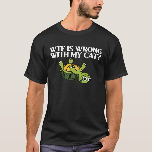 Camiseta O Que Há De Errado Com A Minha Tartaruga De Gato (Frente)