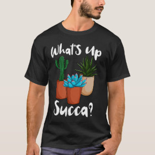 Camiseta O que há de Suca Suculent Plant Gardening?