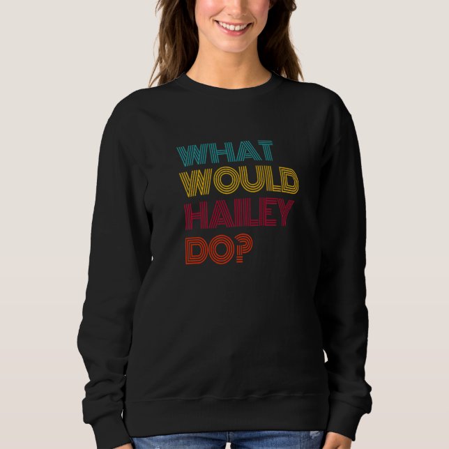 Camiseta O Que Hailey Faria Eu Amo Hailey Premium (Frente)