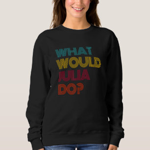 Camiseta O Que Julia Faria Eu Amo Julia