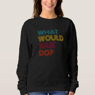 Camiseta O Que Julie Faria Eu Amo Julie