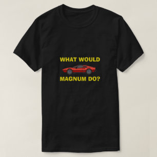 Camiseta O Que Magnum Faria?