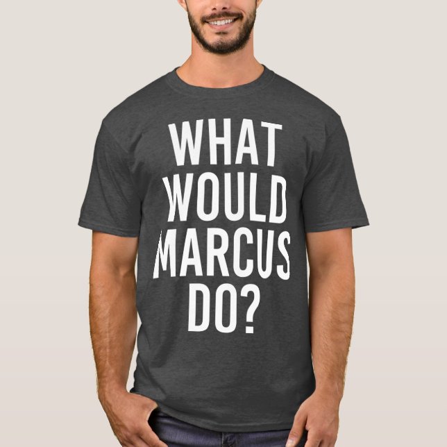 Camiseta O Que MARCUS Faria Homens Personalizados Engraçado (Frente)
