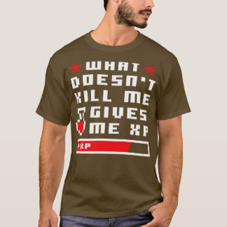 Camiseta O que me Matar me dá o pixel XP