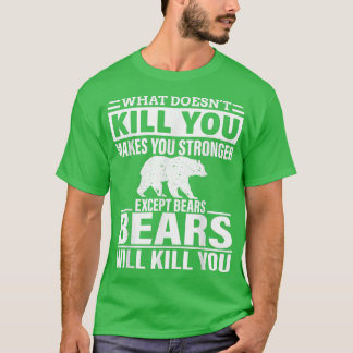 Camiseta O que não Matar que te faça mais forte, exceto ser