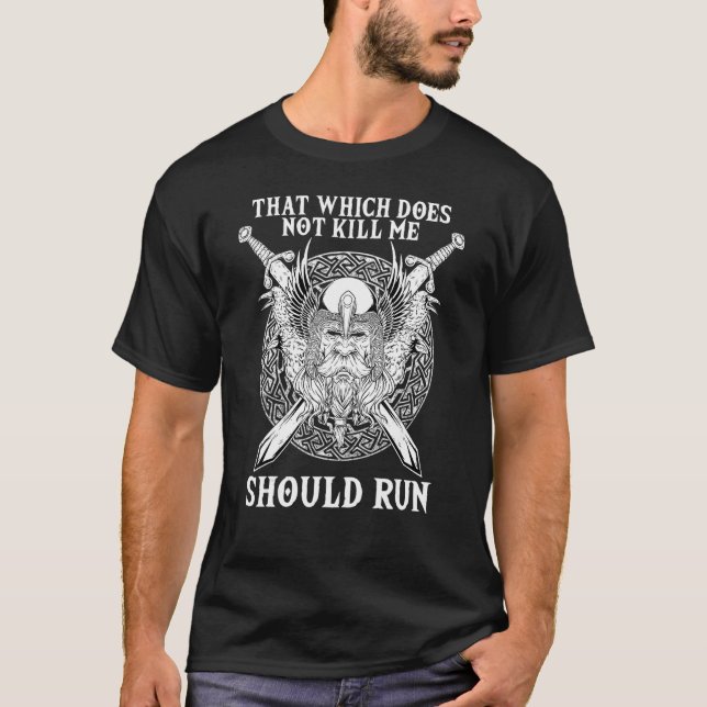 Camiseta O que não me Matar deve correr em Valhalla (Frente)
