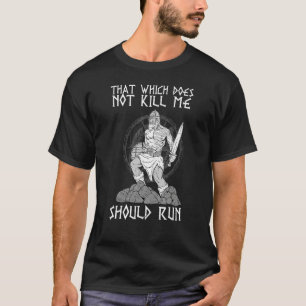 Camiseta O que não me Matar deve correr em Valhalla