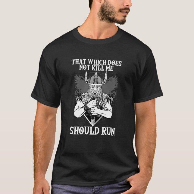 Camiseta O que não me Matar deve correr em Valhalla (Frente)