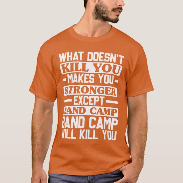 Camiseta O Que Não Te Mata Te Deixa Mais Forte Banda de Mús (Frente)