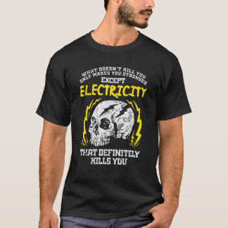 Camiseta O Que Não Te Matar Eletricidade Eletrônica Engraça