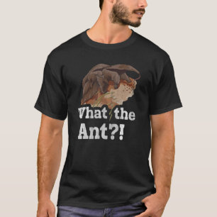 Camiseta O Que O Ant Pun Para Um Especialista Em Ant