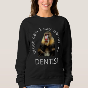 Camiseta O que posso dizer sobre o meu dentista mandril eng