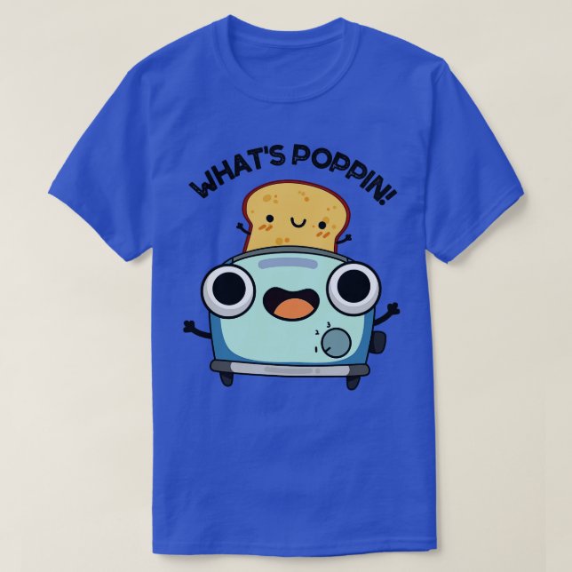 Camiseta O Que Prende Torradas Engraçado Puns (Frente do Design)