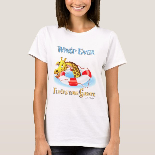 Camiseta O Que Quer Que Chegue À Sua Girafa 2 (Frente)