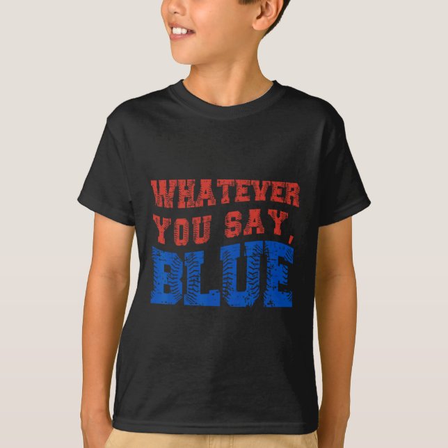 Camiseta O Que Quer Que Diga Azul Engraçado Bysebyll  (Frente)