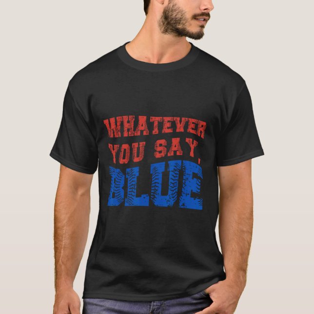 Camiseta O que quer que diga Azul Engraçado Bysebyll  (Frente)