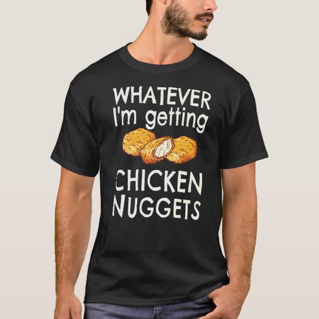 Camiseta O que quer que eu esteja pegando frango, comida rá (Frente)
