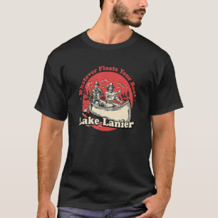 Camiseta O que quer que faça o seu barco Lago Lanier Ditos 