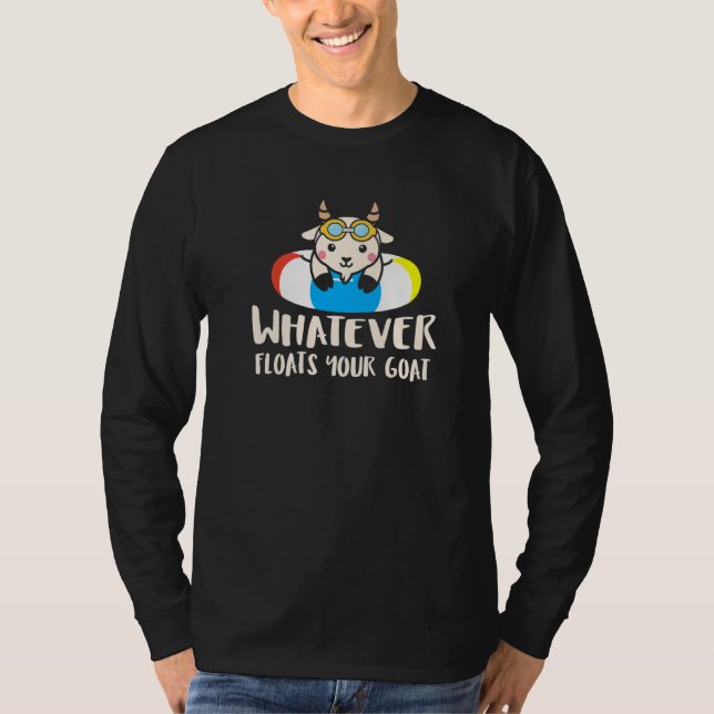 Camiseta O que quer que flutue sua cabra  Piada boba de cab (Frente)