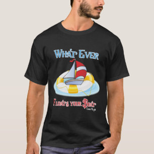 Camiseta O Que Quer Que Influencie O Seu Barco