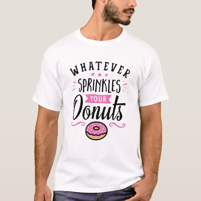 Camiseta O que quer que polvilha sua tipografia das (Frente)
